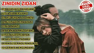 BAHAGIAMU BAHAGIAKU ZINIDIN ZIDAN FULL ALBUM TERBARU 2022 [upl. by Okemak]