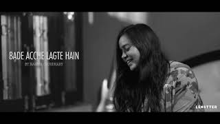 Bade Achhe Lagte Hai  Unplugged Cover  Namita Choudhary  Old Songs [upl. by Vil]