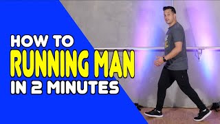 RUNNING MAN  Learn In 2 Minutes  Dance Moves In Minutes [upl. by Monte876]