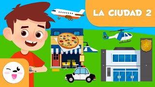 Los lugares de la ciudad Episodio 2  Vocabulario para niños [upl. by Arst971]