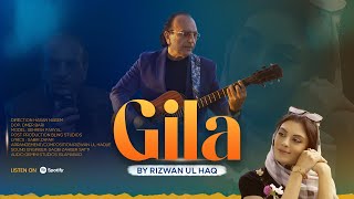 Gila By Rizwan Ul Haq [upl. by Assirok275]