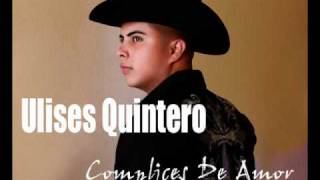 COMPLICES DE AMOR  ULISES QUINTERO [upl. by Adnoryt]