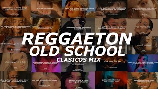 Reggaeton Clasico Mix Mix Reggaeton Old School  Letra [upl. by Aubrie481]