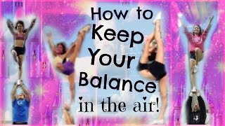 Cheer  How To Keep Your Balance In Stunts  Tips And Drills For Flyers [upl. by Leanor]