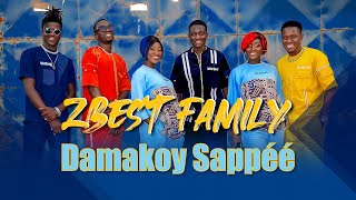 ZBest Family  Damakoy Sappéé Clip Officiel [upl. by Ennadroj]