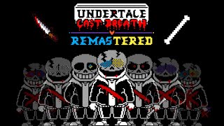 Undertale Last Breath Remastered  Full Storyline amp OST [upl. by Lynnea]