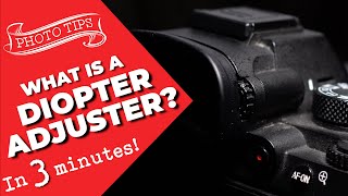 What is a Diopter Adjuster  Photography [upl. by Meekyh]