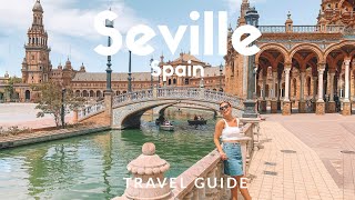 12 things to do in SEVILLE Spain  Voted as Lonely Planets Top 10 Best in Travel  Travel Guide [upl. by Adiaroz]