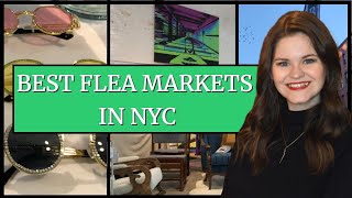 VISITING THE BEST NYC FLEA MARKETS [upl. by Katherina]