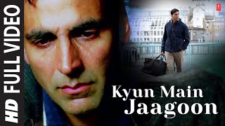 quotKyun Main Jaagoonquot Full Song Patiala House  Akshay Kumar [upl. by Olyhs253]