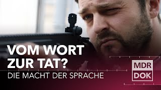 Vom Wort zur Tat Die Macht der Sprache  MDR DOK [upl. by Nauqit688]