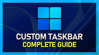 Windows 11 Taskbar Customization Guide [upl. by Phyllis]