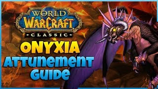 FULL Onyxia Attunement Guide  Alliance  A Step by Step Quest Guide  WoW Classic 113 [upl. by Carvey]