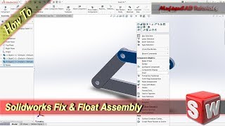 Solidworks FLoat amp Fix Assembly Design Tutorial [upl. by Haissem]