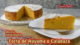 TORTA DE AUYAMA O CALABAZA Receta Venezolana extraordinaria [upl. by Eliathan]