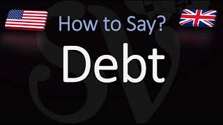 How to Pronounce Debt CORRECTLY [upl. by Connett]