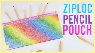 DIY  Pencil Pouch Ziploc Bag Hack [upl. by Trill601]