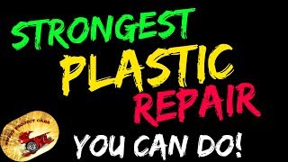 STRONGEST Plastic Repair YOU CAN DO [upl. by Gib]