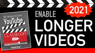 How to Upload Longer Videos on YouTube 2021 [upl. by Shayla]