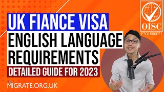 Fiance Visa UK English Language Requirements in 2023 DETAILED GUIDE [upl. by Androw57]