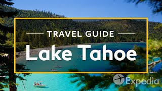 Lake Tahoe Vacation Travel Guide  Expedia [upl. by Vel]