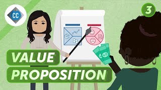 Value Proposition and Customer Segments Crash Course Business  Entrepreneurship 3 [upl. by Shewmaker]