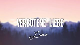 Lune  VERBOTENE LIEBE Lyrics [upl. by Meesaw]