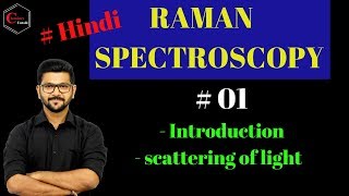 RAMAN SPECTROSCOPY IN HINDI  01  INTRODUCTION [upl. by Salohci]