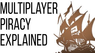 Rules of Piracy  Multiplayer Cracks Explained [upl. by Avivah]