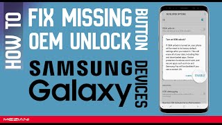 How to Fix Missing OEM Unlock Button SAMSUNG Galaxy Devices [upl. by Odnalro]