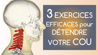 3 exercices efficaces pour détendre votre cou [upl. by Oiluj]