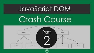 JavaScript DOM Crash Course  Part 2 [upl. by Ugo534]