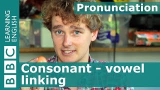 👄 Tims pronunciation workshop Consonant  vowel linking [upl. by Lindsey]