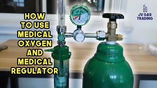 HOW TO USE MEDICAL OXYGEN AND MEDICAL REGULATOR [upl. by Erwin820]