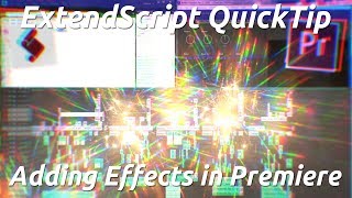 Premiere Scripting QuickTip  Add Effects [upl. by Notrab]