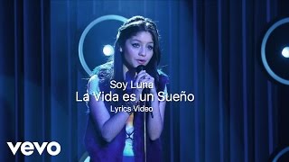 Soy Luna La Vida es un Sueño Lyrics Video [upl. by Ahtebbat]