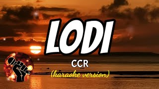 LODI  CCR karaoke version [upl. by Eidderf]