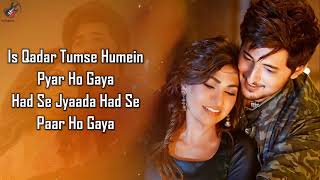 Is Qadar LYRICS Tulsi Kumar Darshan Raval  SachetParampara  Sayeed Quadri  Arvindr K [upl. by Anne-Marie]