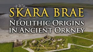 Skara Brae  Neolithic Origins in Ancient Orkney 3180 BC  Megalithomania [upl. by Tenner]