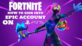 FORTNITE How To Sign In To Epic Account On PS5 [upl. by Kotta]