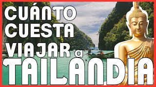 Aquí TODA LA VERDAD DE CUANTO CUESTA VIAJAR A TAILANDIA EN 2023  CuantoCuestaViajarVAM [upl. by Trudnak964]