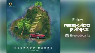 Reekado Banks  Pull Up  Official Audio [upl. by Ignazio]