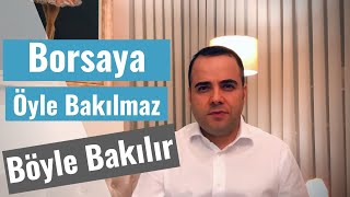 Borsaya öyle bakılmaz Böyle bakılır [upl. by Llenna740]