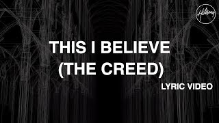 This I Believe The Creed Official Lyric Video  Hillsong Worship [upl. by Jocelin460]