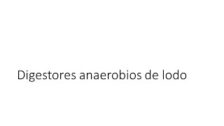 30 Lodos  Concepto Biodigestor anaerobio [upl. by Faria]