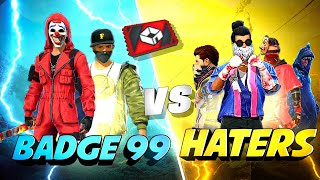 Badge99 vs Haters🔥 Red Custom Match Must Watch  Garena Free Fire [upl. by Akierdna]