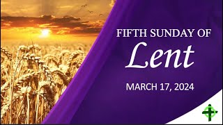 March 17 2024 FIfth Sunday of Lent with Fr Dave Concepcion [upl. by Rollo]