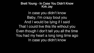 Kirk Jay  In Case You Didnt Know Lyrics Brett Young The Voice [upl. by Fosdick]