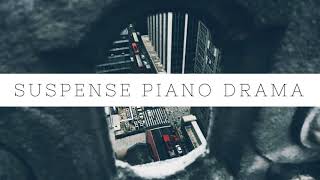 Suspense Piano Drama  Background Music [upl. by Josie]