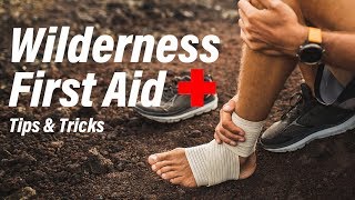 Wilderness First Aid Tips and Tricks [upl. by Feil]